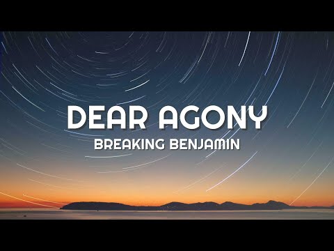 Breaking Benjamin - Dear Agony (Lyrics) ft. Lacey Sturm