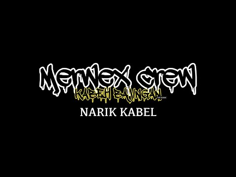 MERWEX CREW - NARIK KABEL feat. ANNICHA (OFFICIAL LYRIC VIDEO)