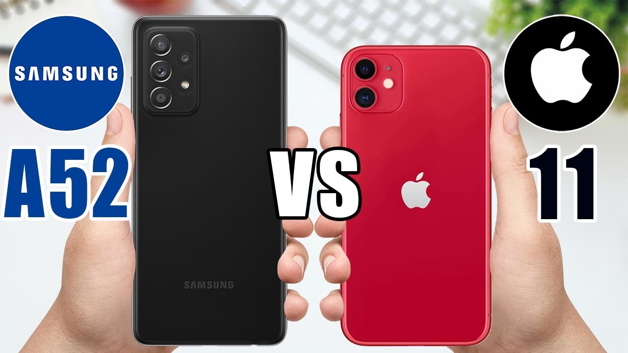 Samsung Galaxy A52 vs iPhone 11