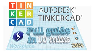 TinkerCAD - Tutorial for Beginners in 10 MINS!  [ FULL GUIDE 2024 ]