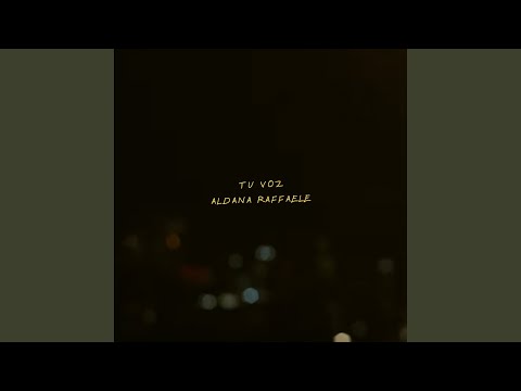 Tu Voz - Aldana Raffaele