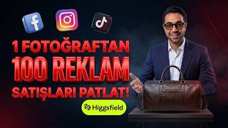 1 Fotoğraftan 100 Reklam Çıkar! (Higgsfield AI Rehberi)