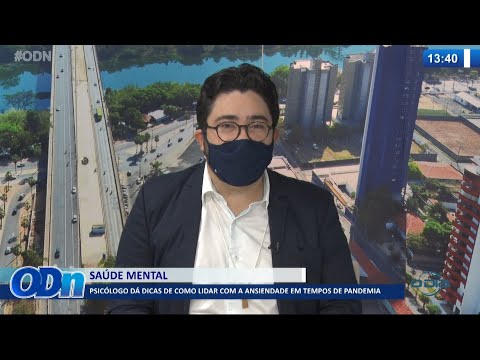 PsicoÌlogo daÌ dicas de como lidar com a ansiedade em tempos de pandemia 30 08 2021