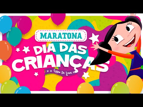 MARATONA DIA DAS CRIANÇAS: BRINCADEIRAS 💗 O Show da Luna!