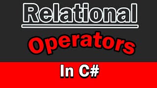 Relational Operator In C#
