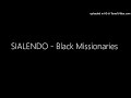 SIALENDO - Black Missionaries