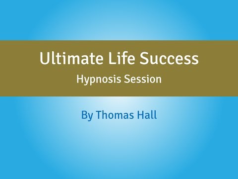 Ultimate Life Success - Hypnosis Session - By Minds in Unison