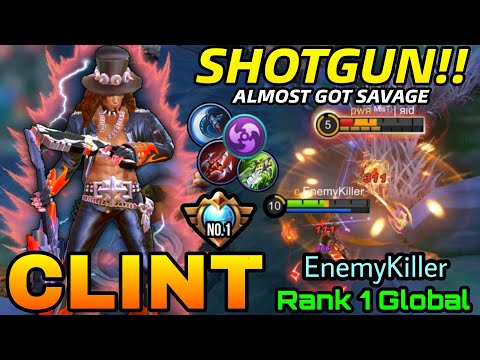 King is Back!! Clint Insane Shotgun Damage Almost got Savage! -Top 1 Global Clint EnemyKiller - MLBB
