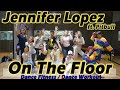 Jennifer Lopez - On The Floor ft. Pitbull | Dance Fitness / Dance Workout By Golfy | เต้นออกกำลั