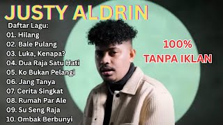 Download lagu JUSTY ALDRIN - HILANG HANYA SEBENTAR - LUKA, KENAPA? | FULL ALBUM TIMUR TERBAIK 2025 | LAGU POP SLOW mp3