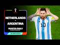 FULL MATCH Netherlands V Argentina 2022 FIFA World Cup