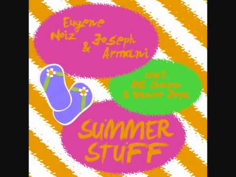 (Danny Vibe's remix) Eugene Noiz, Joseph Armani feat. Mc Shayon & Vanee - Summer Stuff