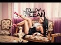 Follow the Ocean - Sex & Shame 