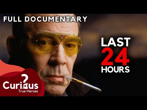 Hunter S. Thompson - Hells Angels, Gonzo Journalism And Unexpected Death | Final 24 Hours
