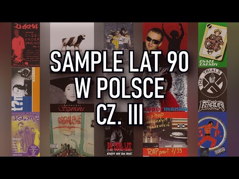 Sample Lat 90 w Polsce | Sample, część III