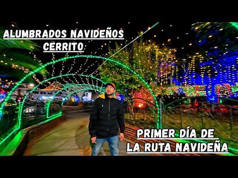 Alumbrados Navideños Cerrito | Primer Día de la Ruta Navideña