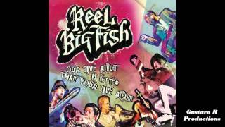 Reel big fish Boys don&#39;t cry