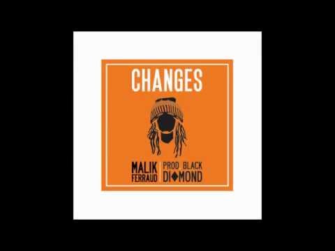 Malik Ferraud - Changes Prod  BlackDiamond