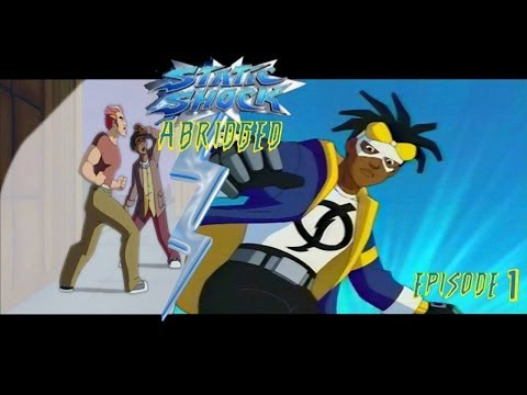 Static Shock Abridged Episode 1: Shock to the Prelude