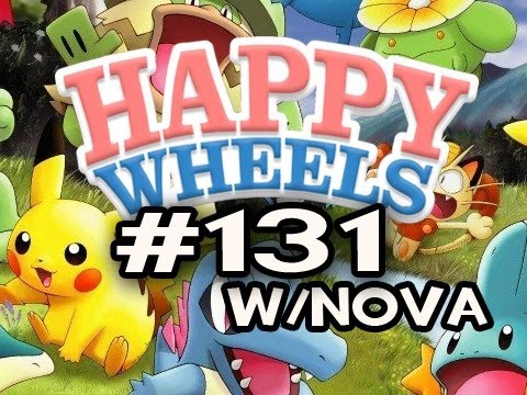 Happy Wheels w/Nova Ep.131 - POKEMON EDITION Pt.3