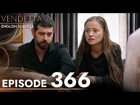 Vendetta - Episode 366 English Subtitled | Kan Cicekleri