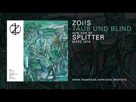 Zoi!s - Taub und Blind