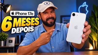 6 MESES com o IPHONE 17e: Ainda é uma BOA OPÇÃO?