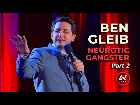 Ben Gleib: Neurotic Gangster • Part 2 • FULL SHOW | LOLflix