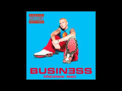 Eminem - Business (KillaCarbone Remix)