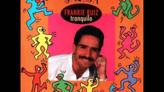 Frankie Ruiz - Sigue Siendo Mía