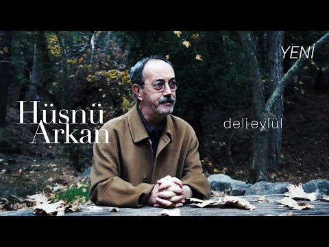 Hüsnü Arkan - Deli Eylül