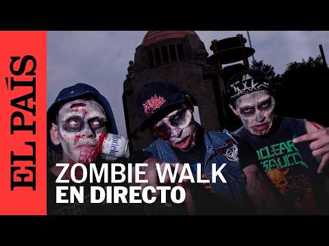 EN VIVO, ZOMBIE WALK en la CIUDAD DE MÉXICO | EL PAÍS