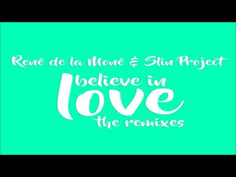 René De La Moné & Slin Project - I Believe In Love (Andy Jay Powell Remix Edit)