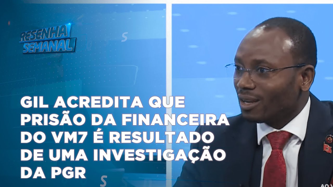 #resenhasemanal: Gil acredita que prisão da financeira do VM7 é resultado de uma investigação da PGR