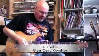Video thumbnail for Dr. J Green Crystal Overdrive - Quick Demo by Roy Fulton