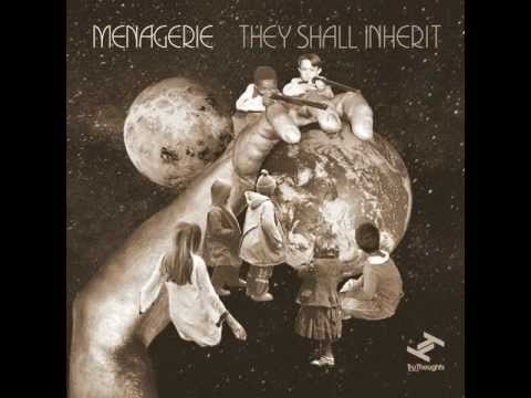 Menagerie - They Shall Inherit