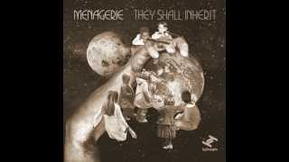Menagerie - They Shall Inherit