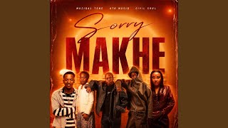 Download lagu Sorry Makhe mp3
