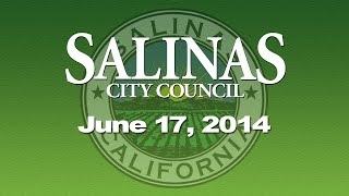 preview picture of video '06.17.14 Salinas City Council Meeting of June 17, 2014'