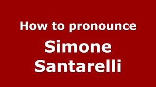 How to pronounce Simone Santarelli