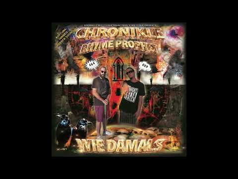 CHRONIKLE & RHYME PROPHET - 2 LEBEN FÜR 1 LEBEN