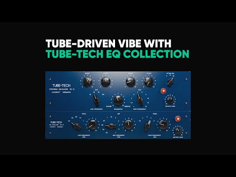 Tube-driven vibe – Tube-Tech Equalizers Mk II – Softube