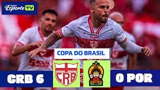 CRB X Porto-BA . Copa do Brasil 2026. Gols e melhores momentos.