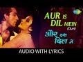 Aur Is Dil Mein(Duet) with lyrics | और इस दिल में गाने के बोल |  Asha | Suresh Wad