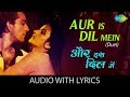 Aur Is Dil Mein Duet With Lyrics और इस दिल में गाने के बोल Ash