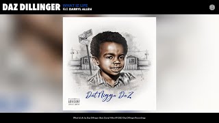 Daz Dillinger - What Iz Life (Official Audio) (feat. Darryl Allen)