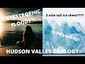HOW THE ICE AGE CREATED THE HUDSON RIVER New York State Natural History Hudson Valley New York