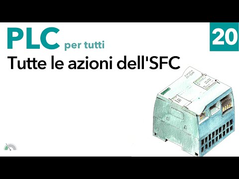 Tutte le azioni del Grafcet - programmazione dei PLC - PLC per tutti Video 20