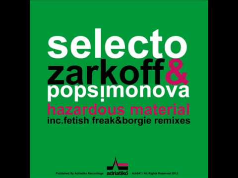 Selecto Feat. Popsimonova - Hazardous Material