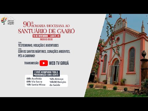 LIVE: 90ª Romaria Diocesana ao Santuário de Caaró | Caibaté - Rio Grande do Sul